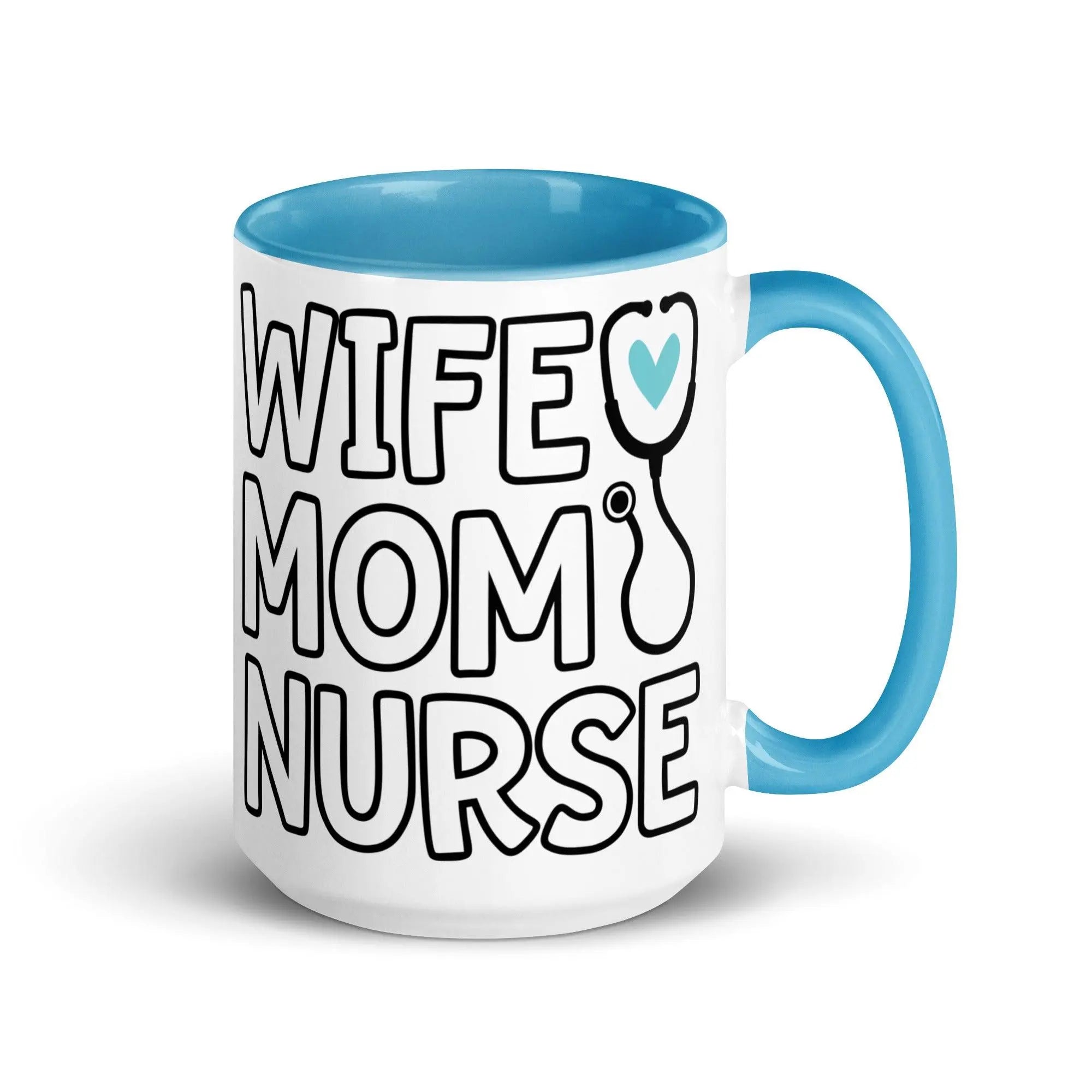 Wife, Mom & Nurse Mug - Briadanna