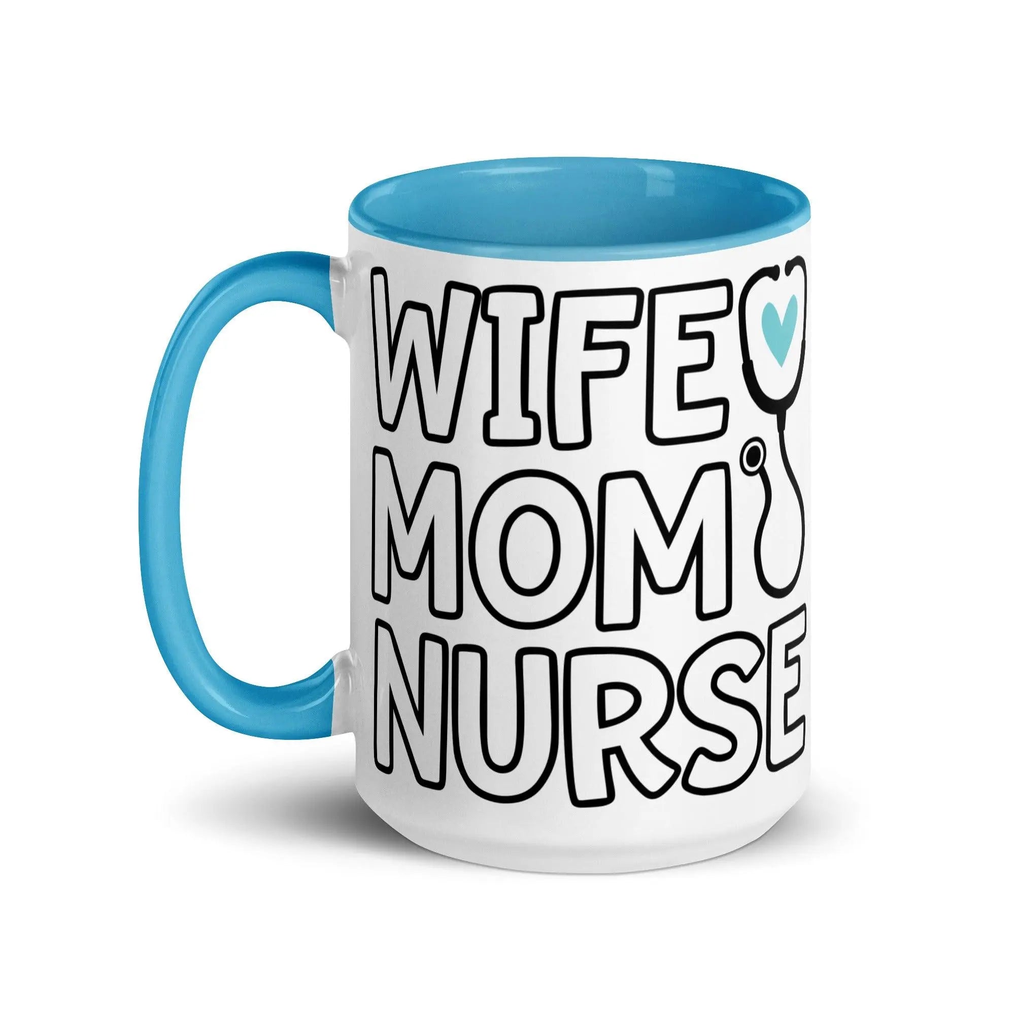 Wife, Mom & Nurse Mug - Briadanna