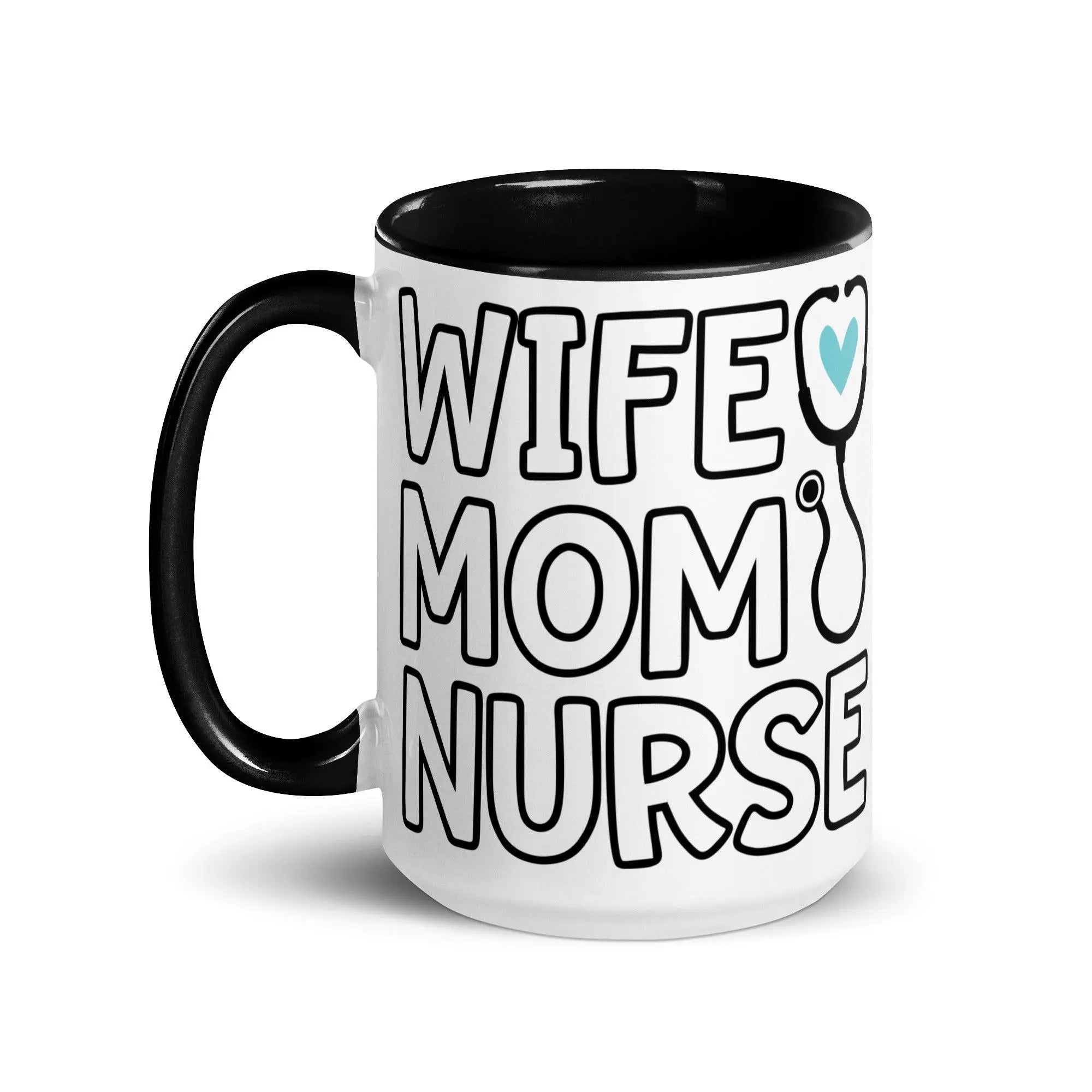 Wife, Mom & Nurse Mug - Briadanna