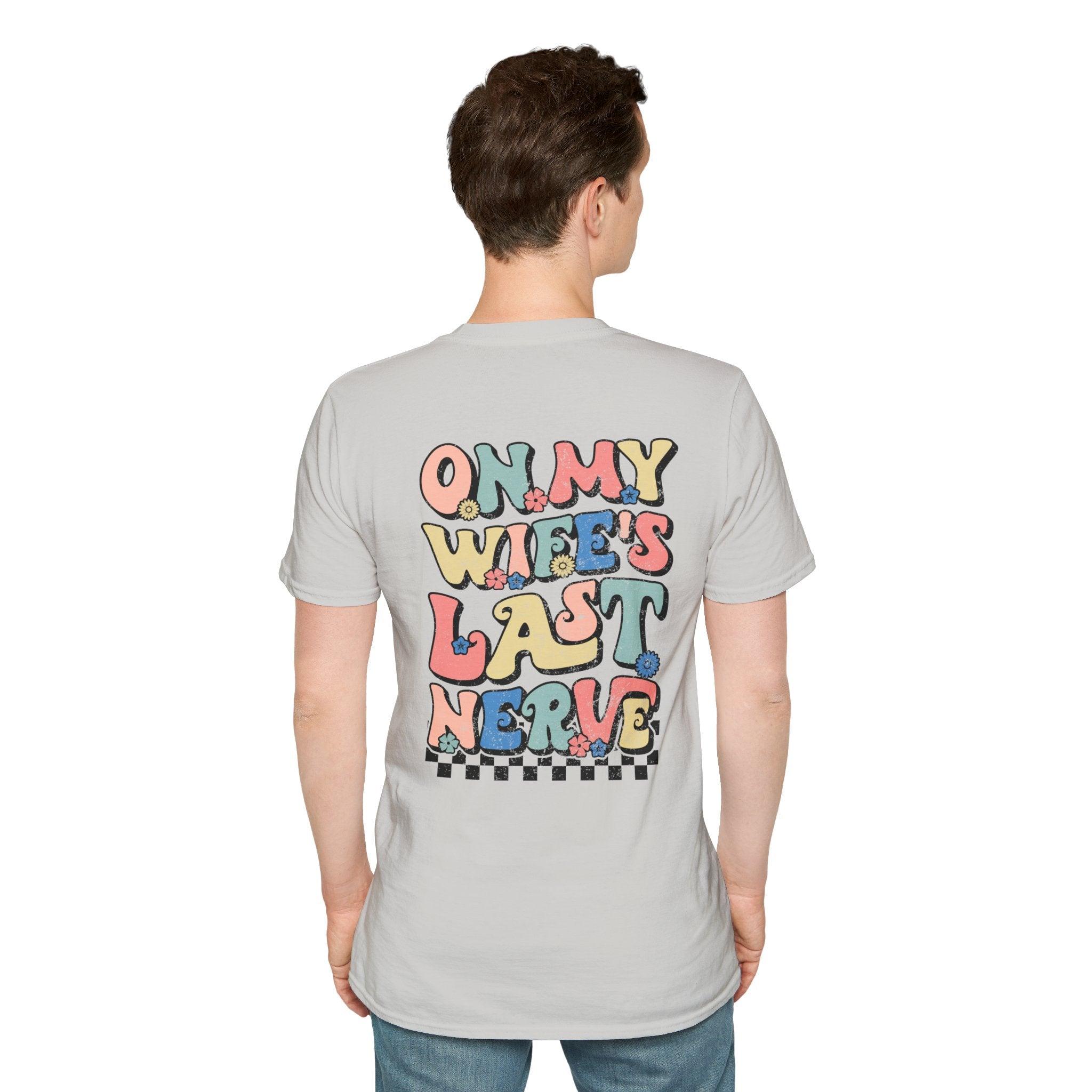 Wife's Last Nerve T-Shirt - Briadanna