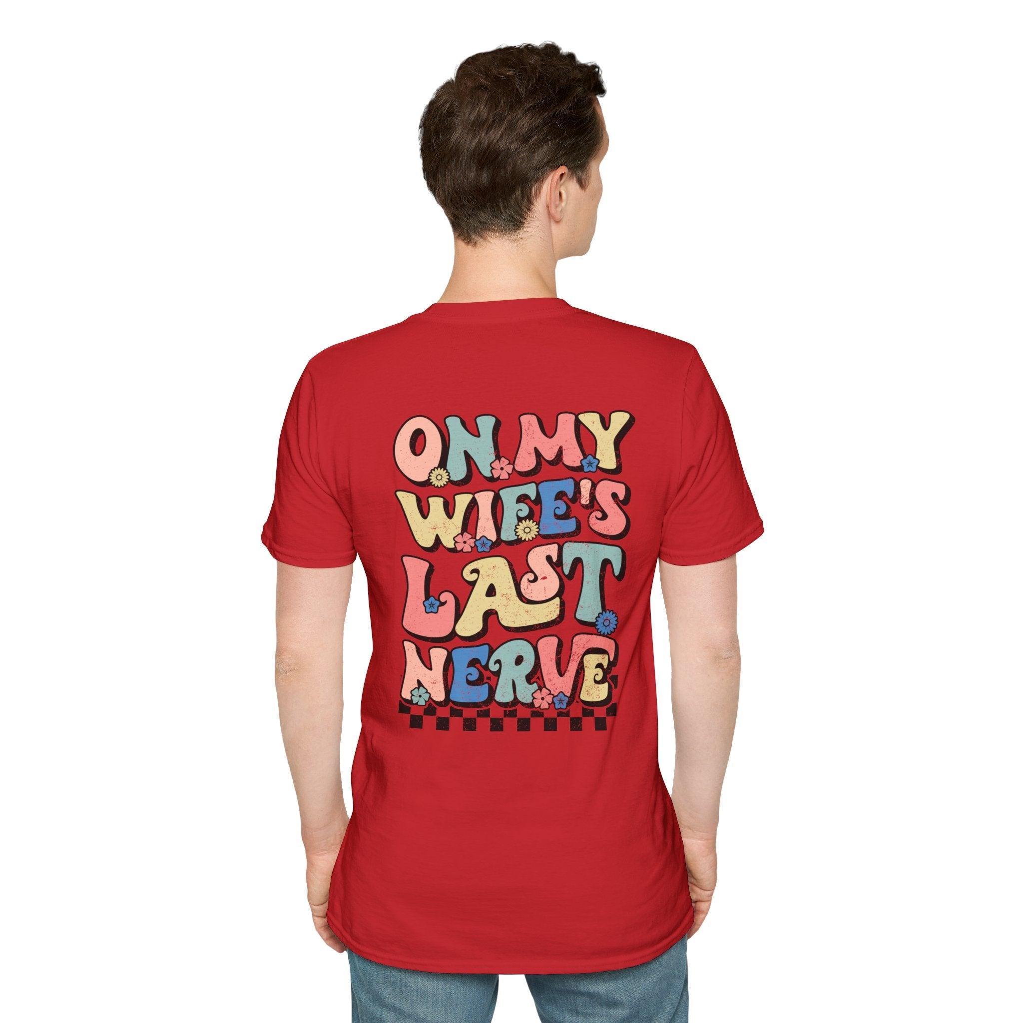 Wife's Last Nerve T-Shirt - Briadanna