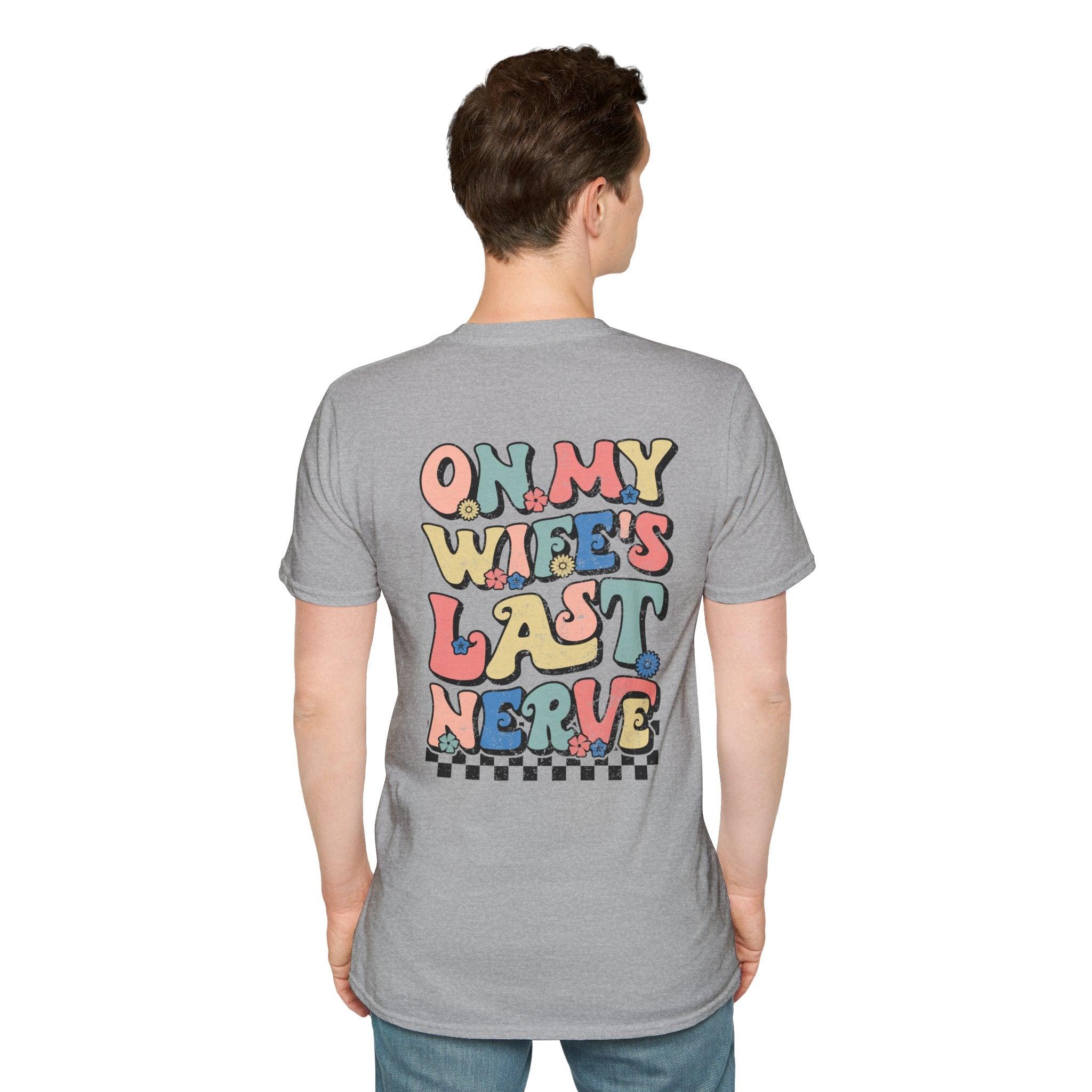 Wife's Last Nerve T-Shirt - Briadanna