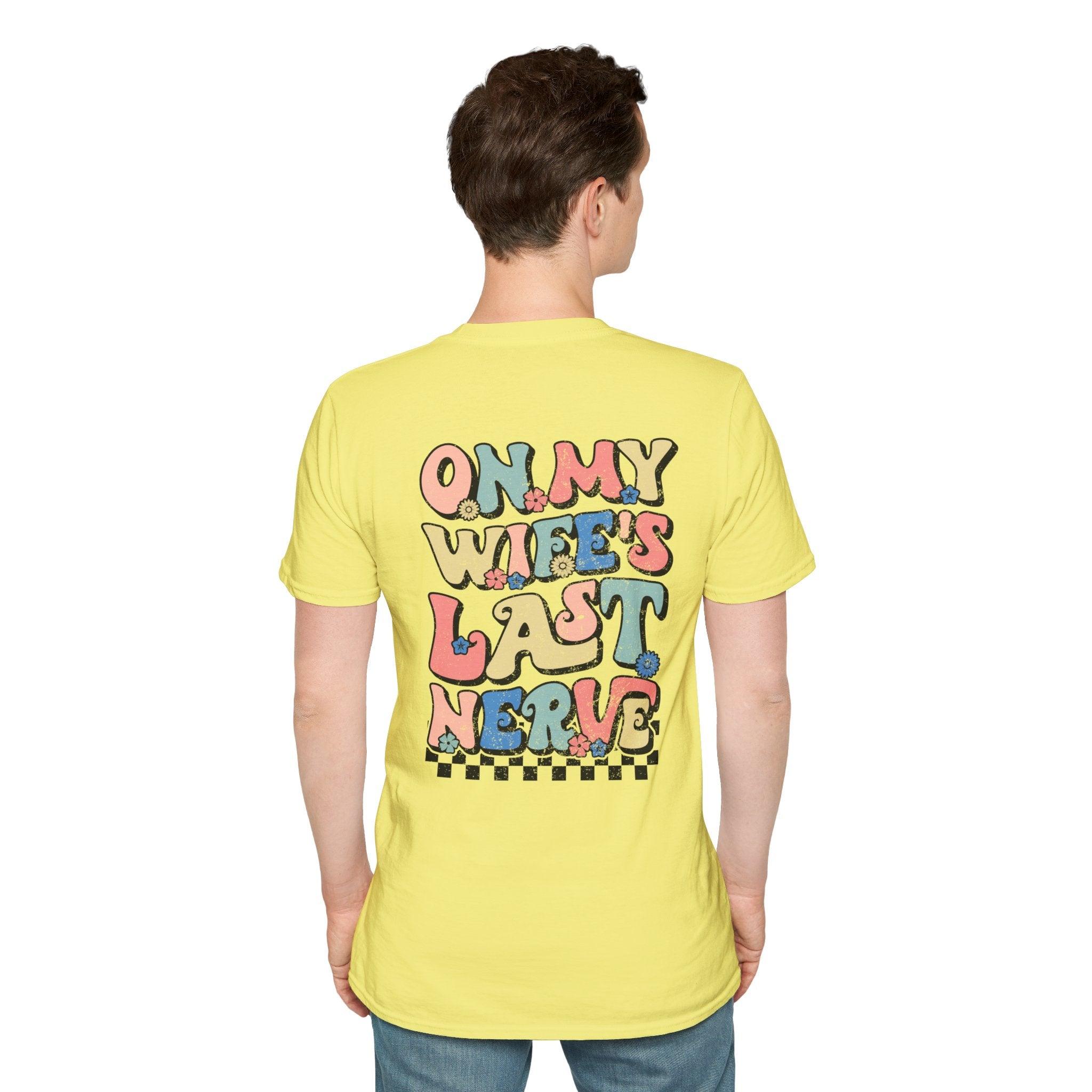 Wife's Last Nerve T-Shirt - Briadanna