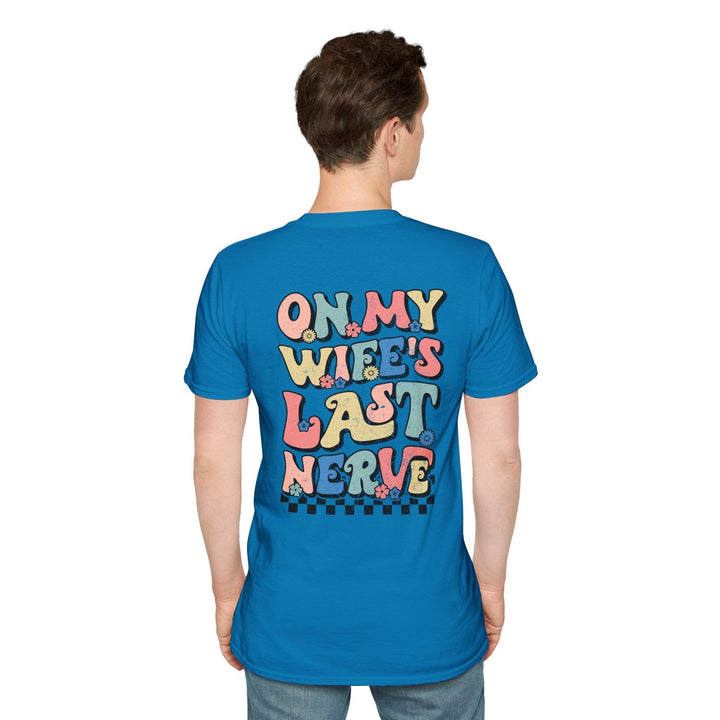 Wife's Last Nerve T-Shirt - Briadanna