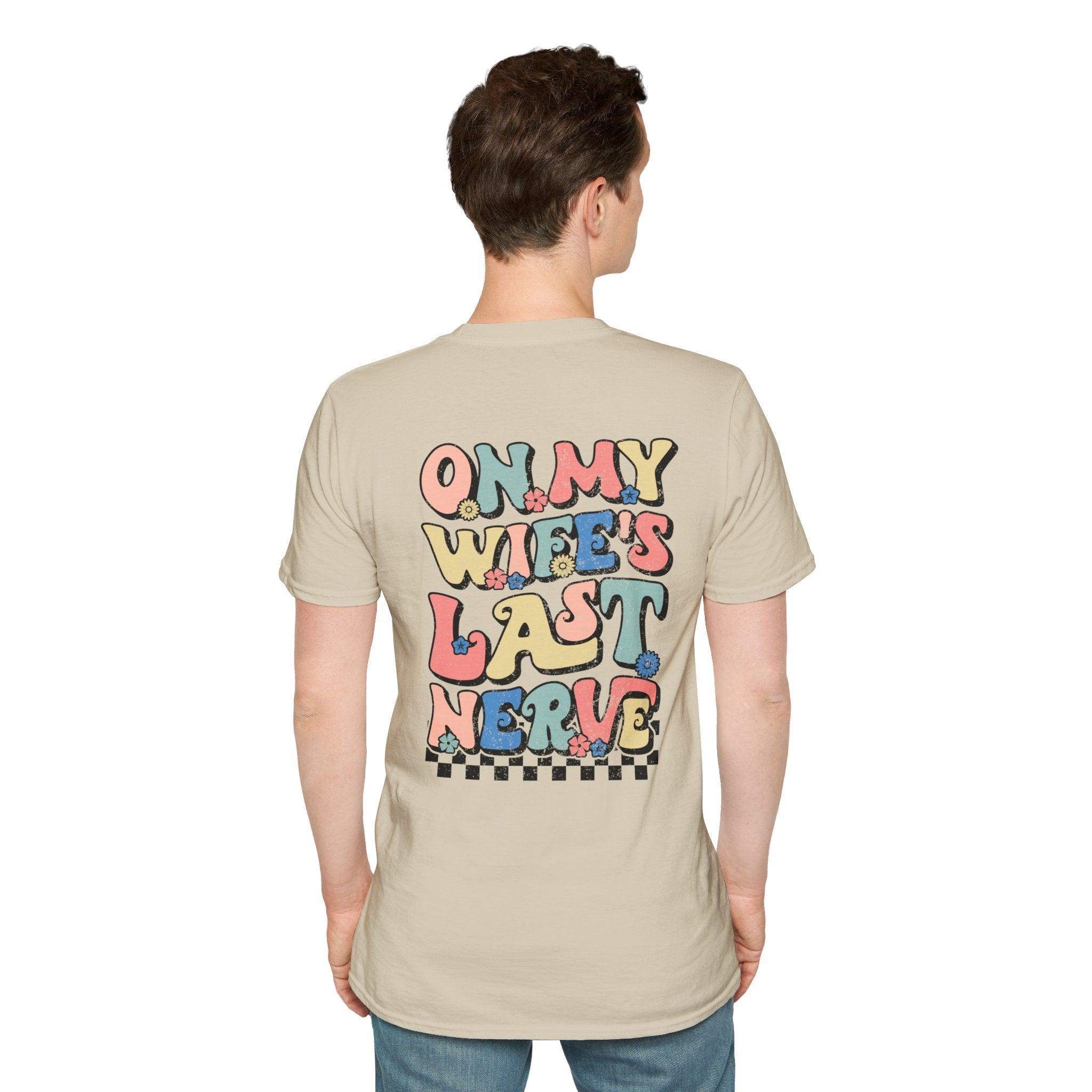 Wife's Last Nerve T-Shirt - Briadanna