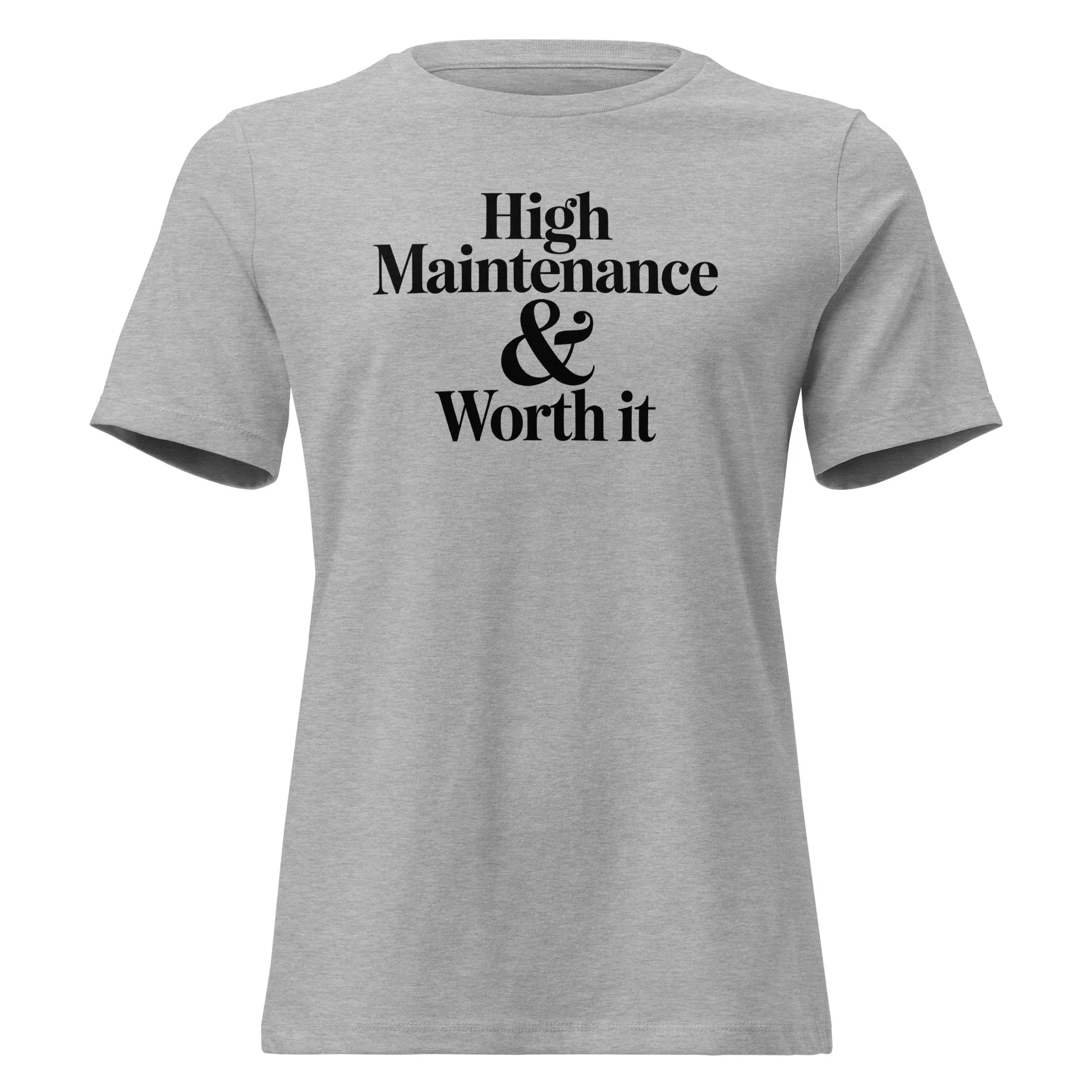 High Maintenance Tee - Briadanna