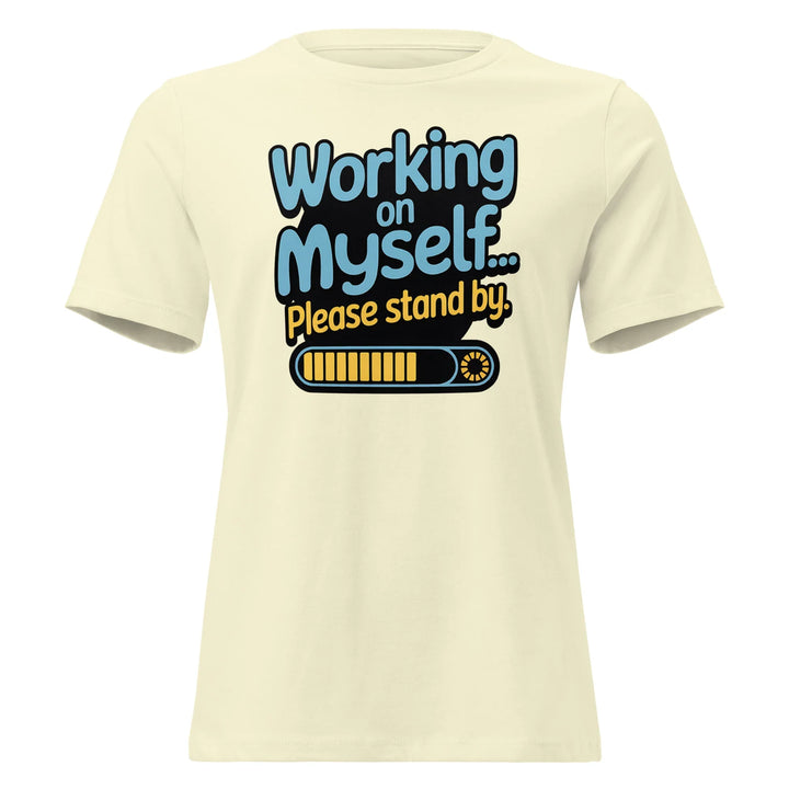 Women's 'Working on Myself.." Tee - Briadanna