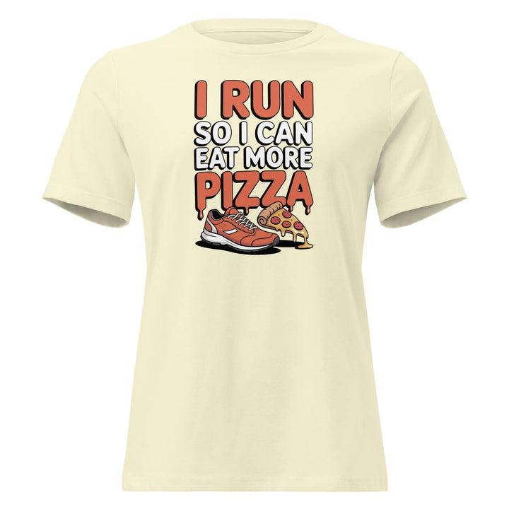Funny Run Eat Pizza Women's Tee - Briadanna
