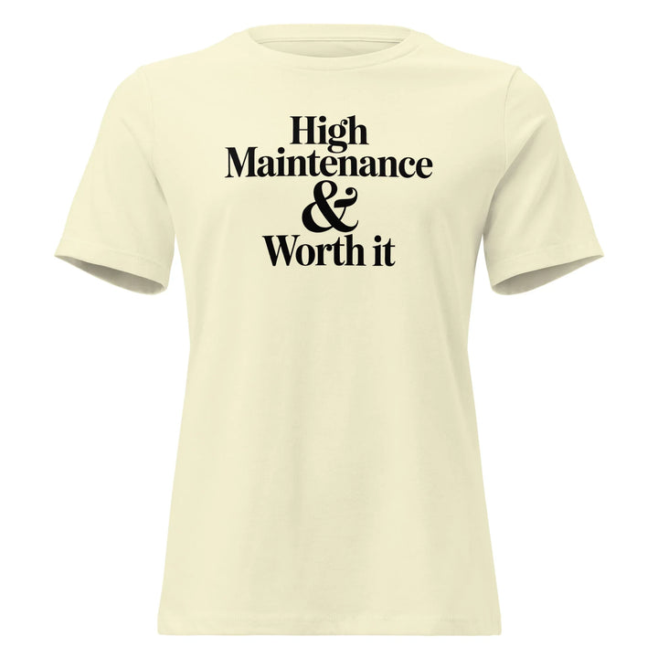 High Maintenance Tee - Briadanna