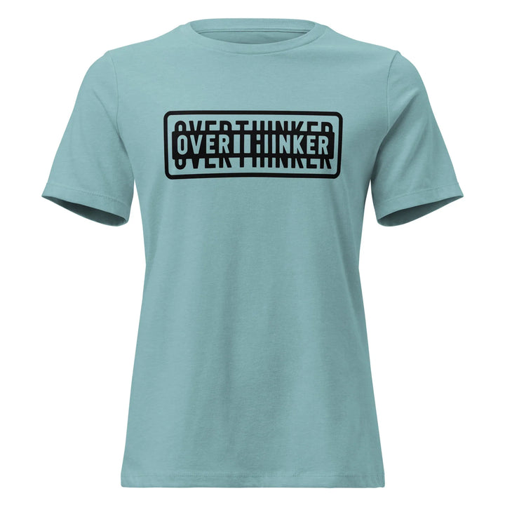 Overthinker Women's Relaxed Tee - Briadanna