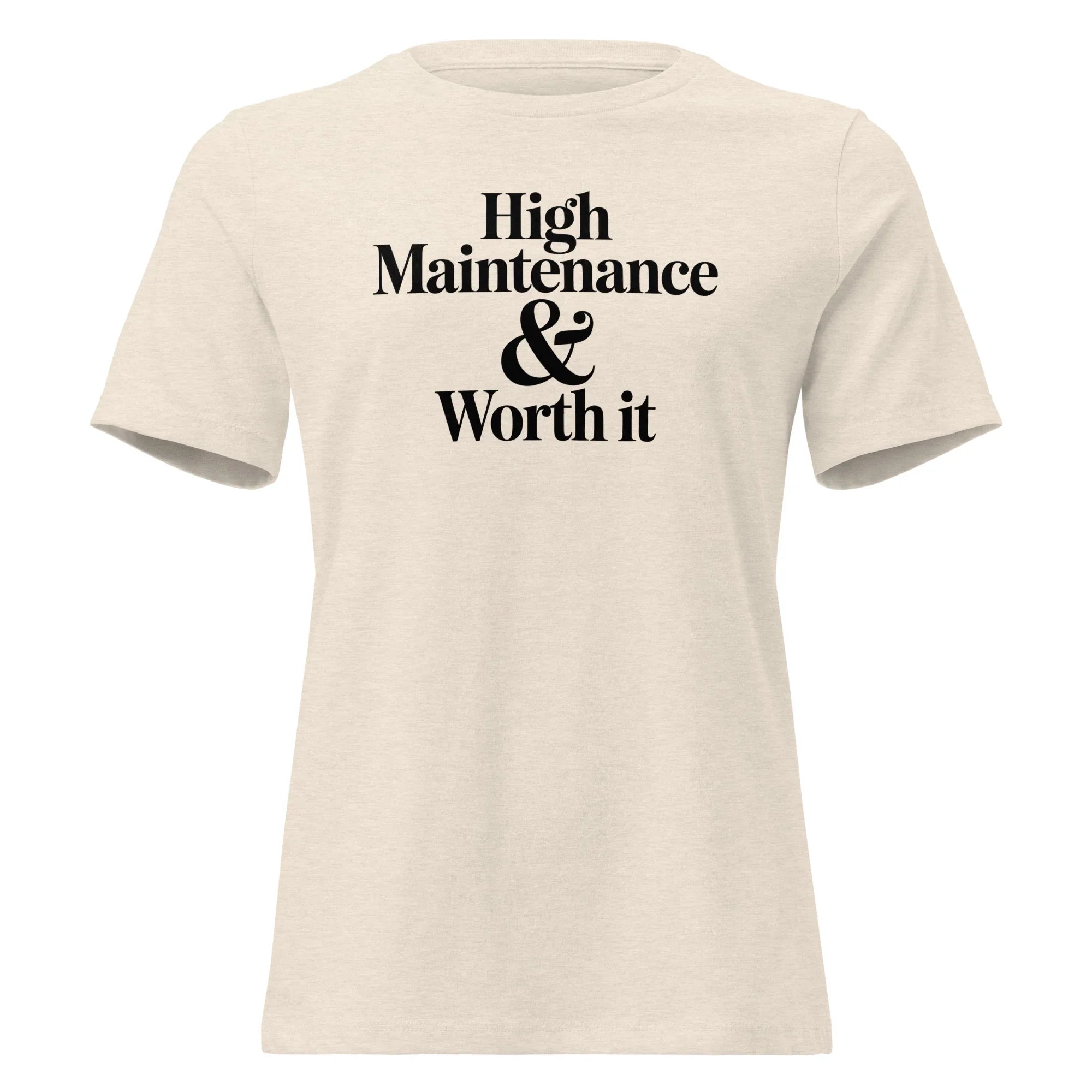 High Maintenance Tee - Briadanna