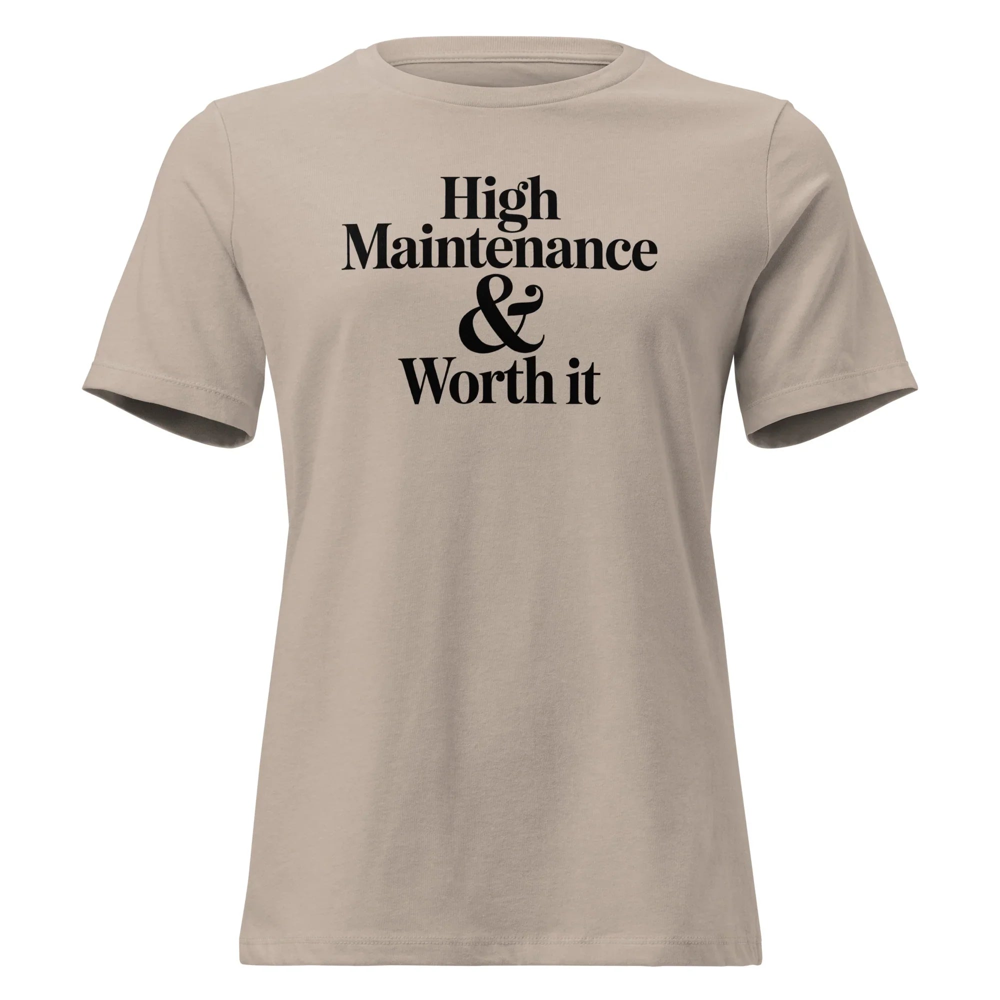 High Maintenance Tee - Briadanna