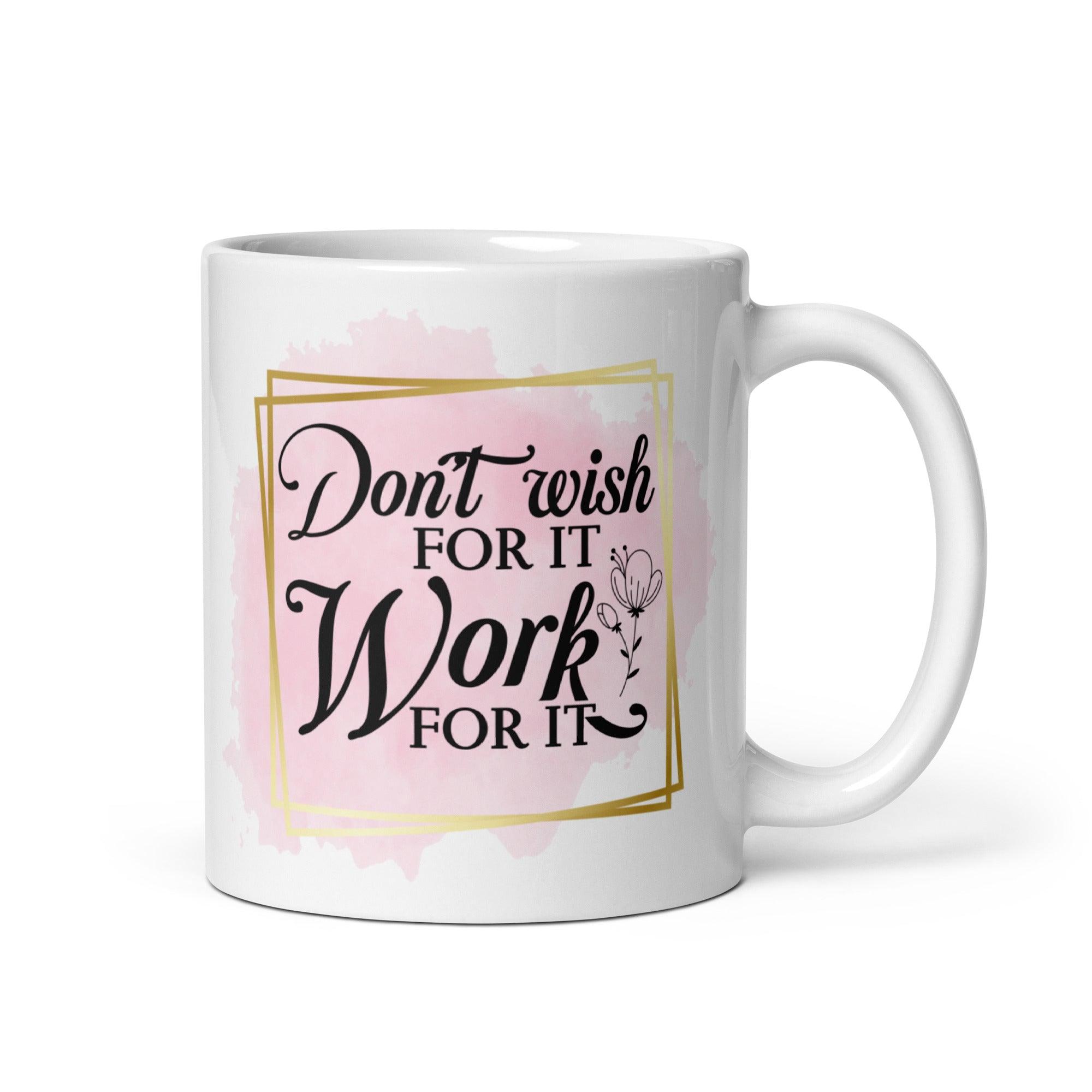 "Work For It" Glossy Mug - Briadanna