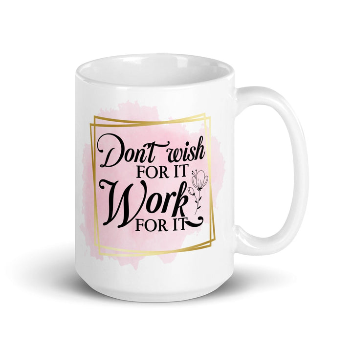 "Work For It" Glossy Mug - Briadanna