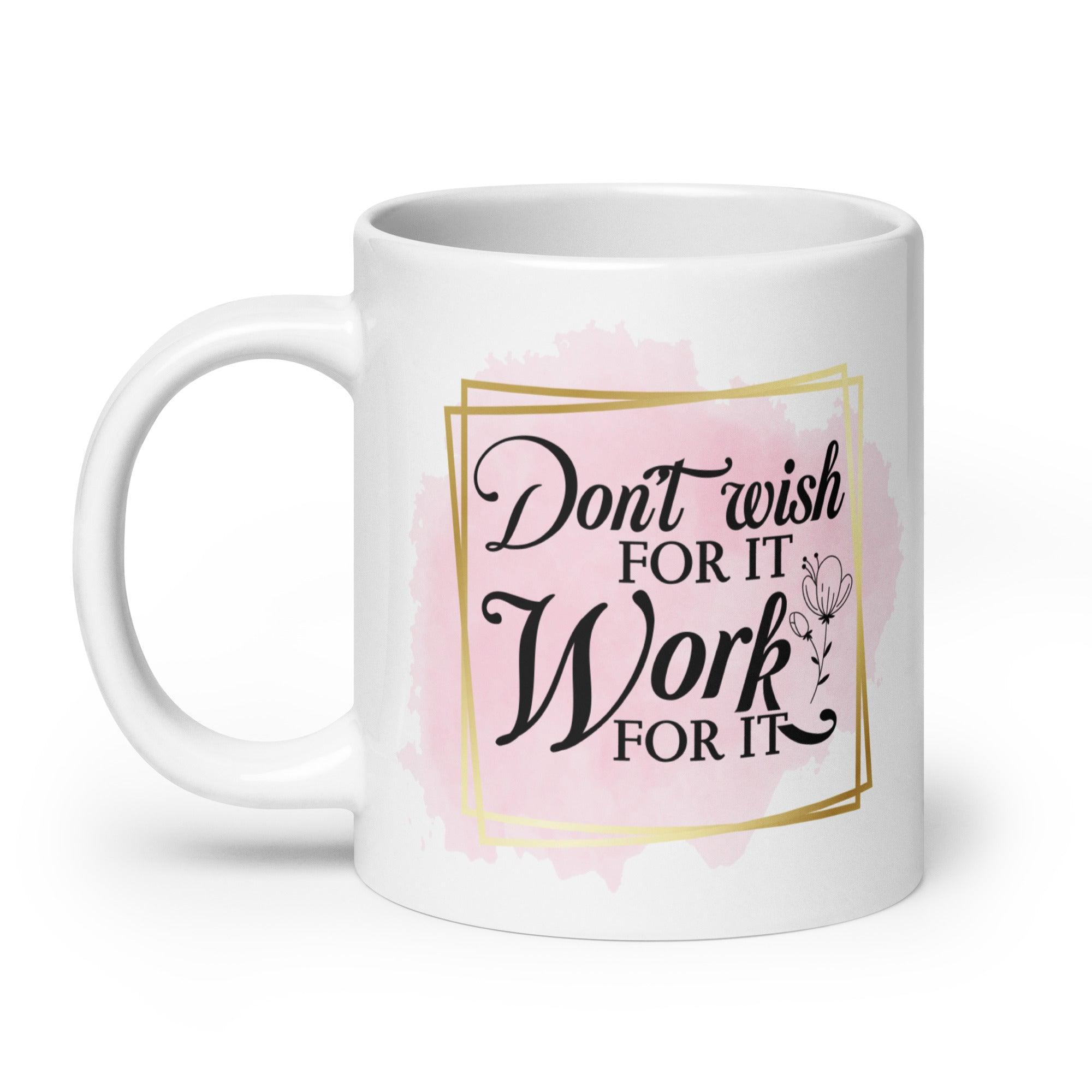 "Work For It" Glossy Mug - Briadanna