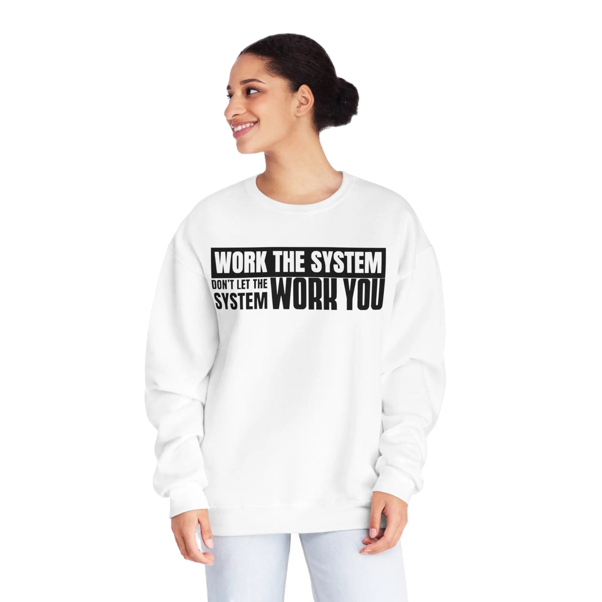 Work The System Sweatshirt - Briadanna