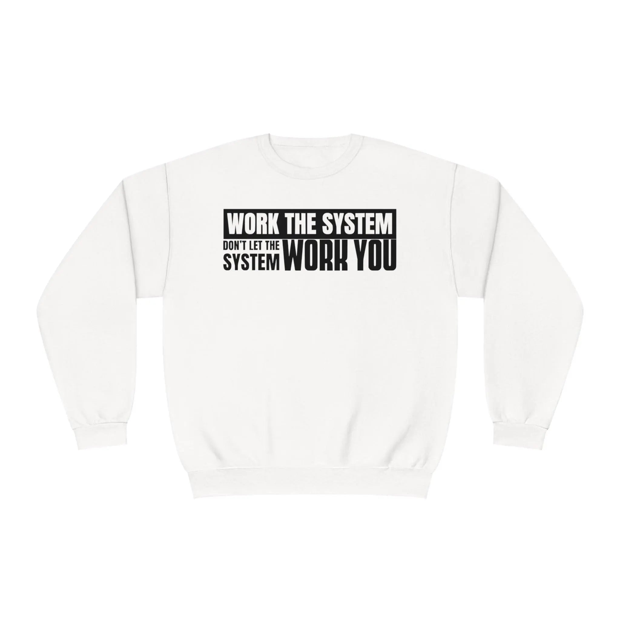 Work The System Sweatshirt - Briadanna