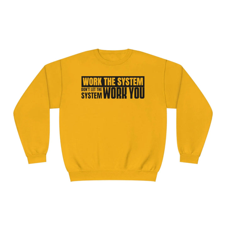 Work The System Sweatshirt - Briadanna