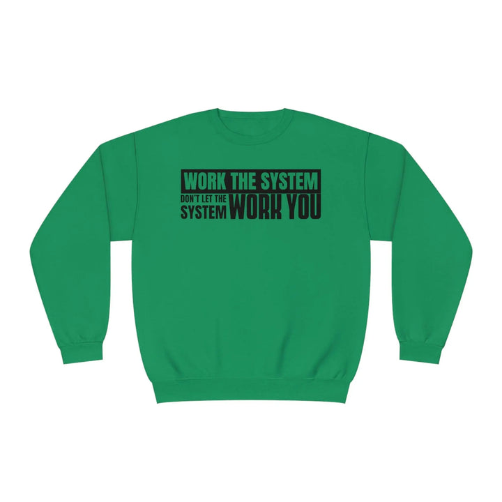 Work The System Sweatshirt - Briadanna