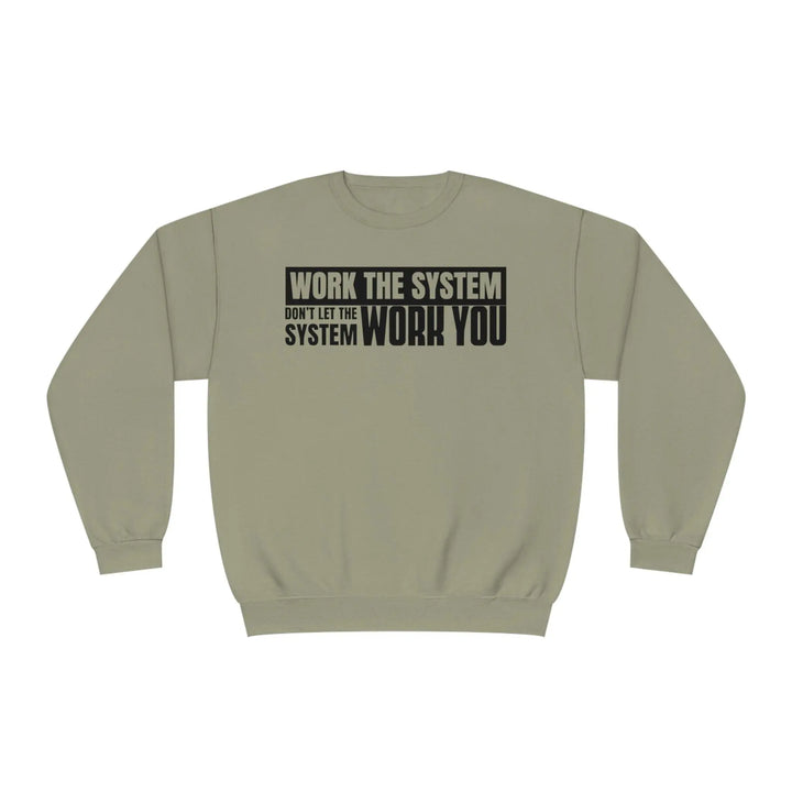 Work The System Sweatshirt - Briadanna