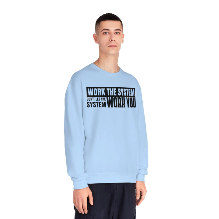 Work The System Sweatshirt - Briadanna