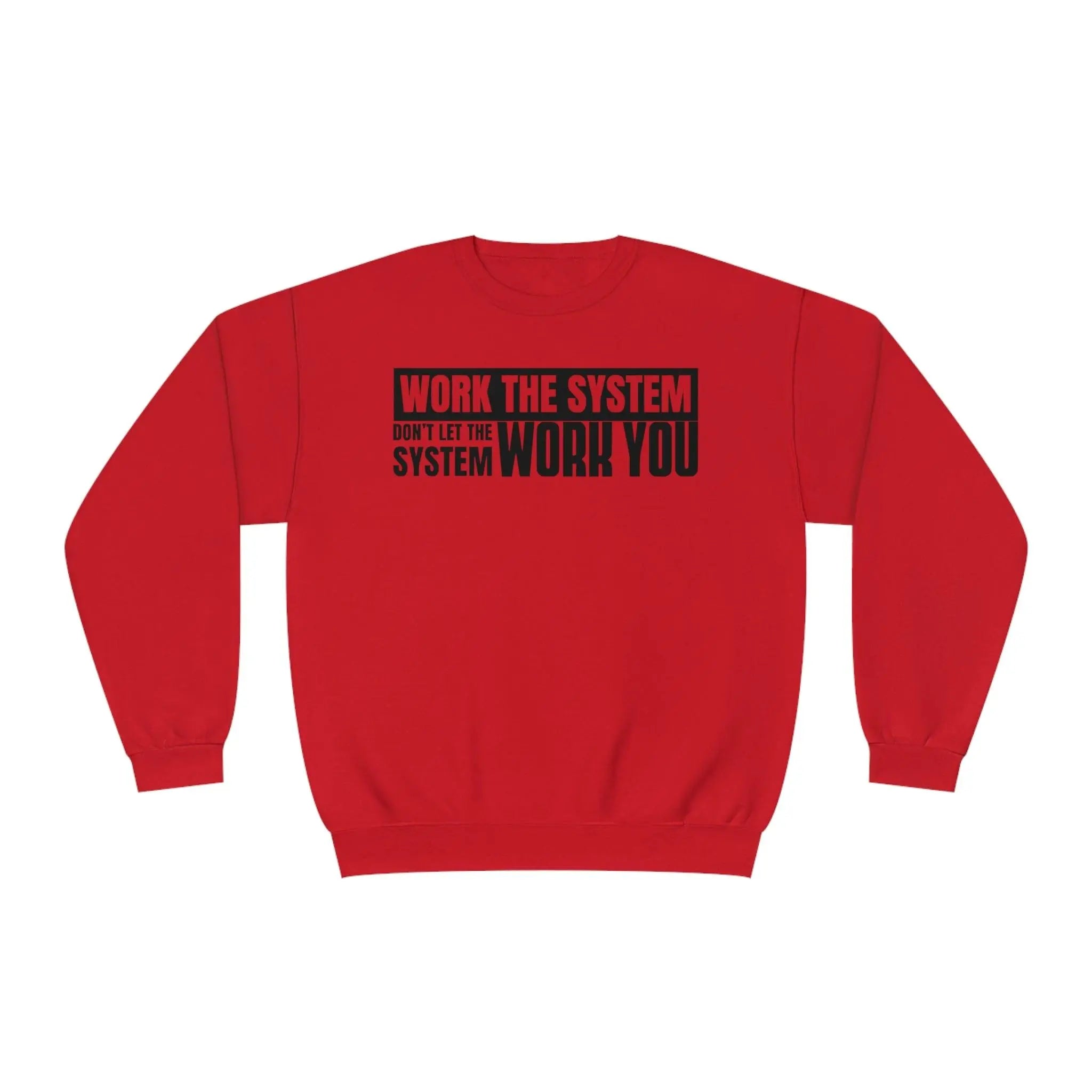 Work The System Sweatshirt - Briadanna