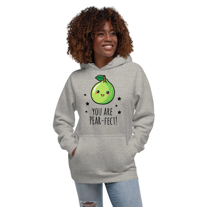 "You Are Pear-Fect" Cool Hoodie - Briadanna