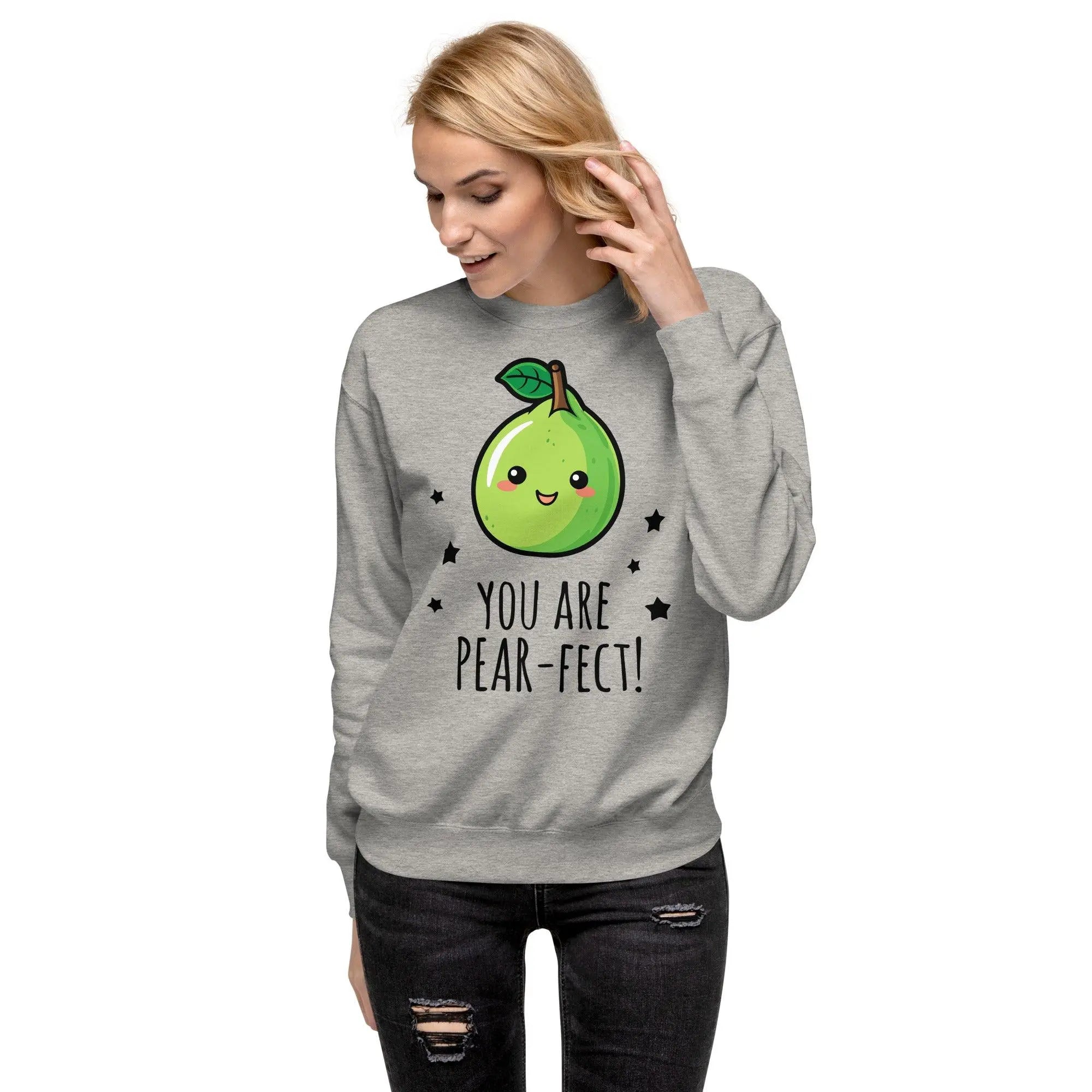 "You Are Pear-Fect" Sweatshirt - Briadanna