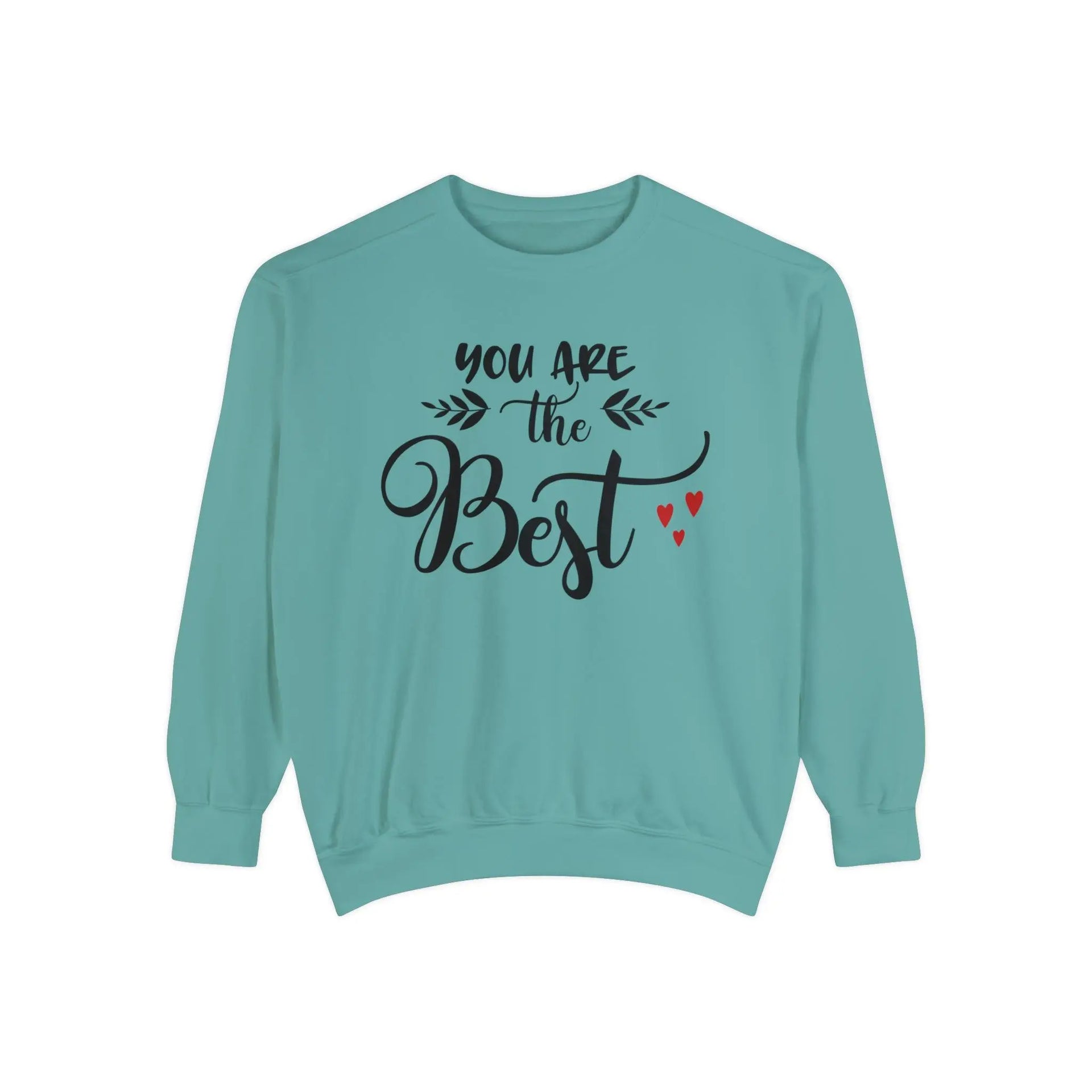 "You Are the Best" Sweatshirt - Briadanna