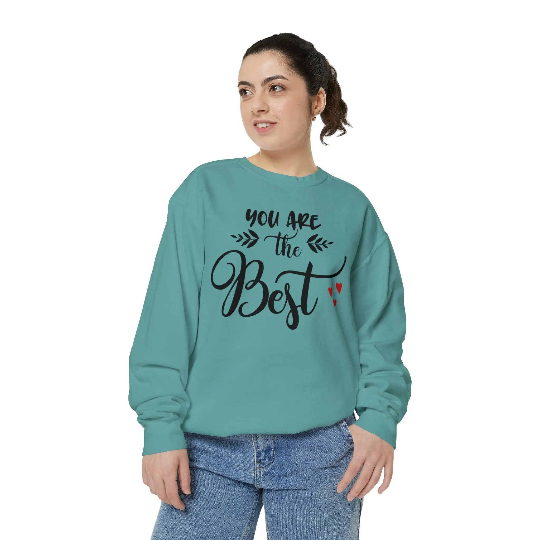 "You Are the Best" Sweatshirt - Briadanna