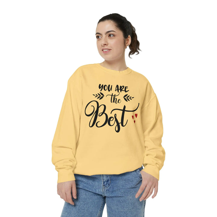 "You Are the Best" Sweatshirt - Briadanna