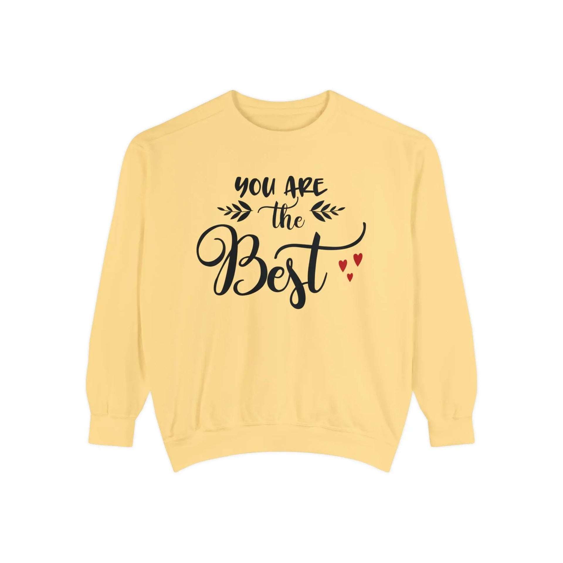 "You Are the Best" Sweatshirt - Briadanna