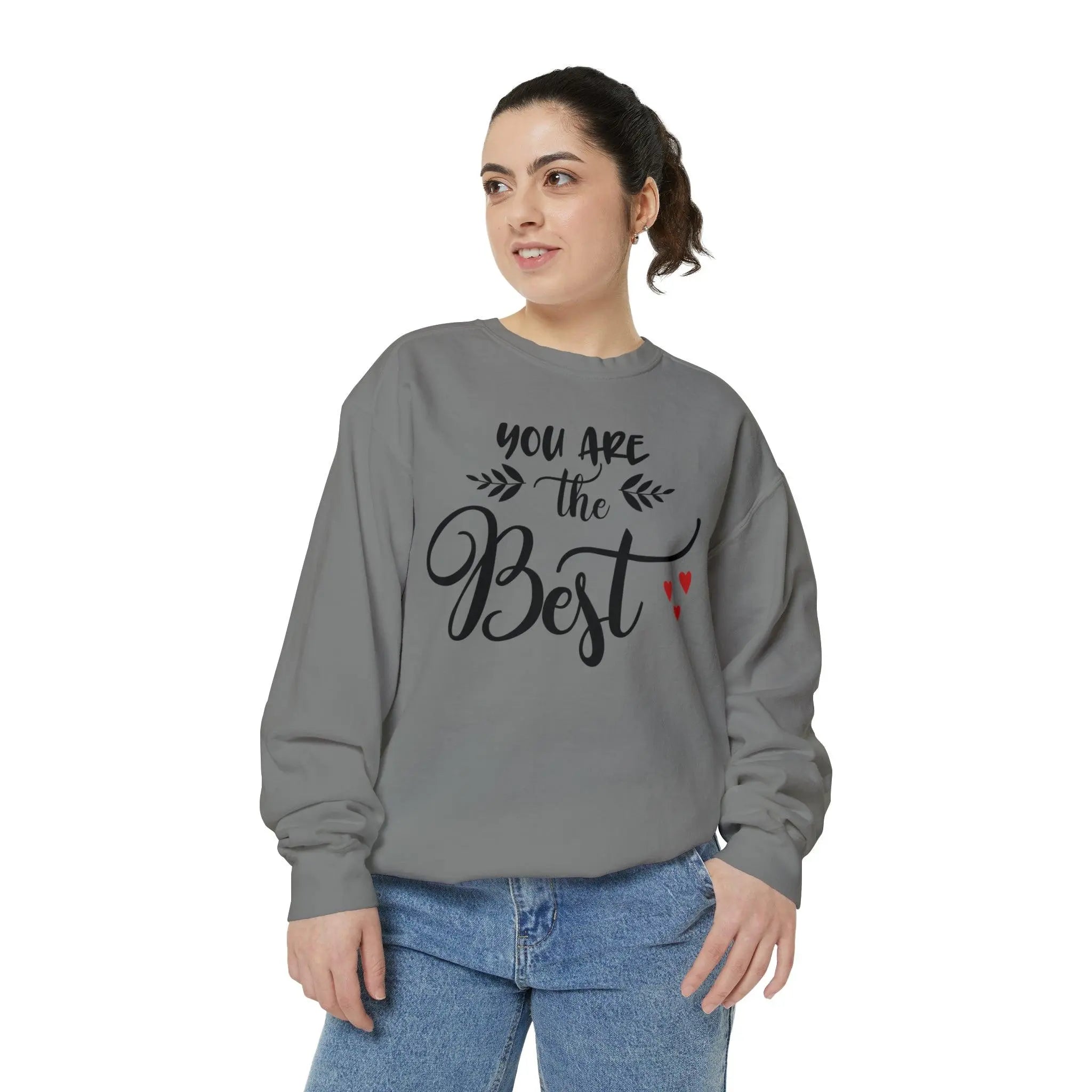 "You Are the Best" Sweatshirt - Briadanna