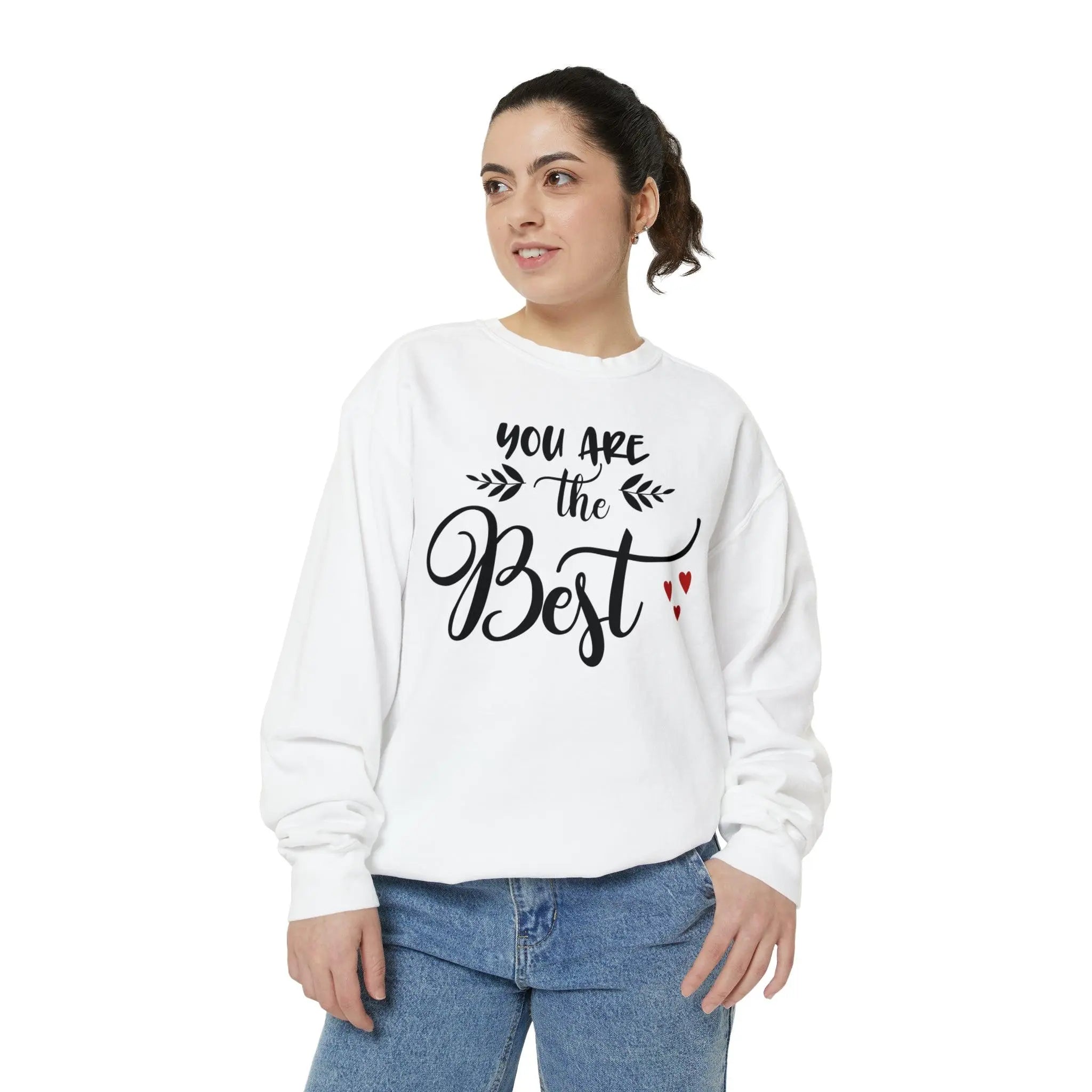 "You Are the Best" Sweatshirt - Briadanna