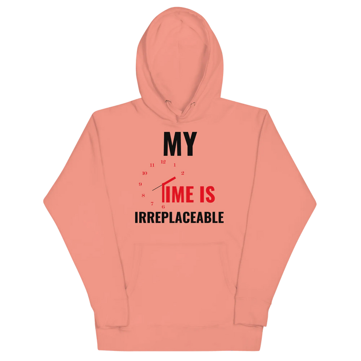 Irreplaceable Time Hoodie - Briadanna