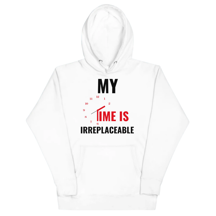 Irreplaceable Time Hoodie - Briadanna